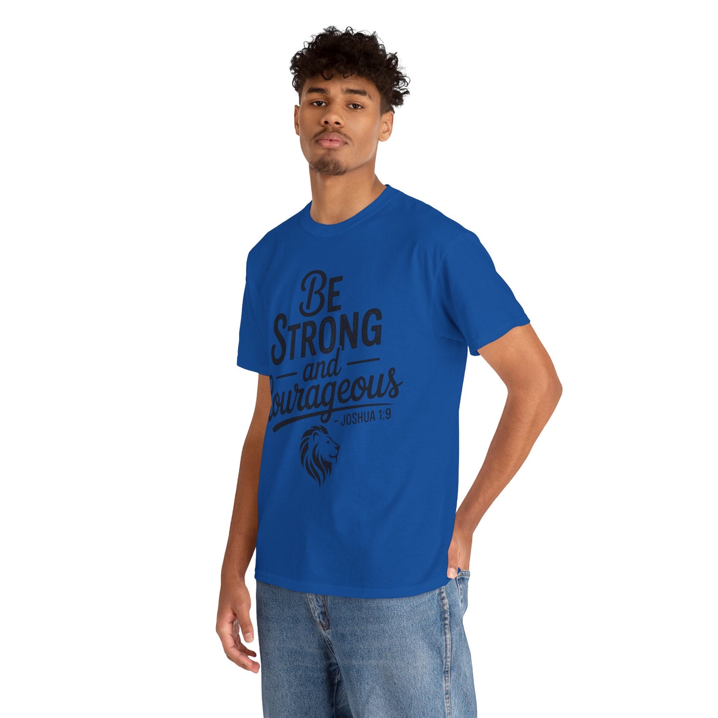 Be Strong and Courageous T-Shirt — Joshua 1:9 Inspirational Tee with Lion Graphic