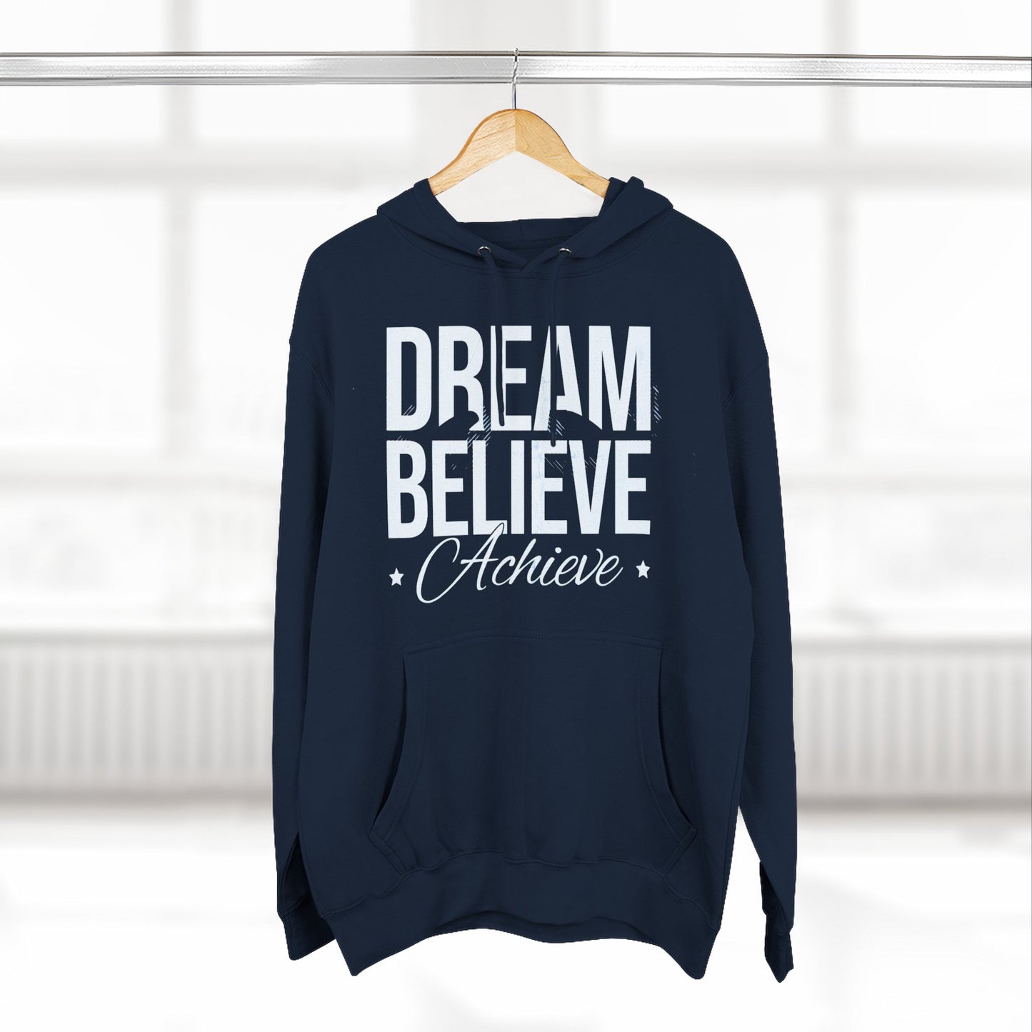 Dream Believe Achieve Hoodie — Inspirational Motivational Fleece Pullover