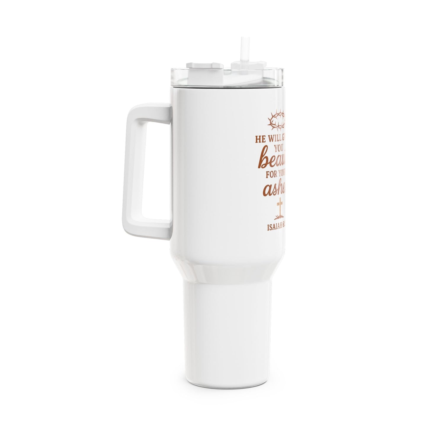 40oz Christian Tumbler - "He Will Give You Beauty for Your Ashes" Isaiah 61:3, Inspirational Faith Travel Mug