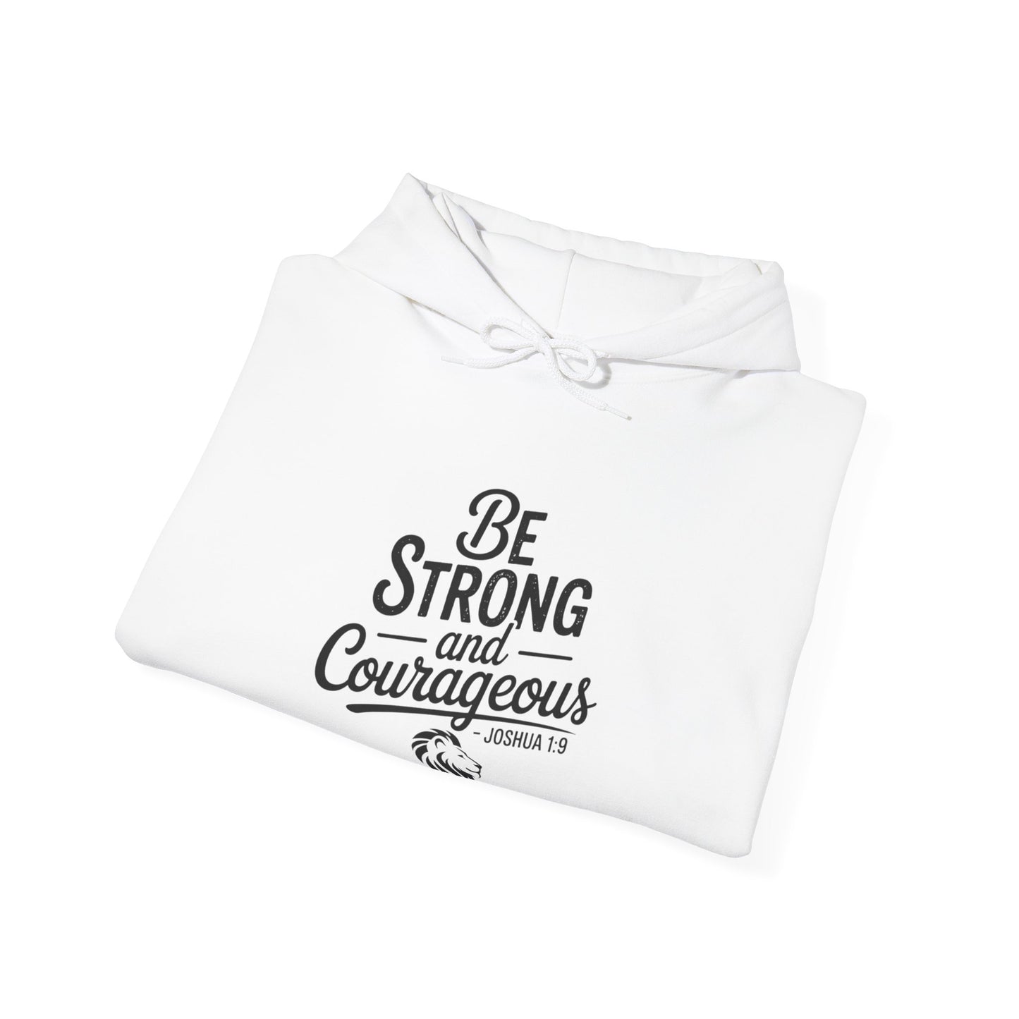 Be Strong and Courageous Hoodie – Inspirational Christian Scripture Sweatshirt