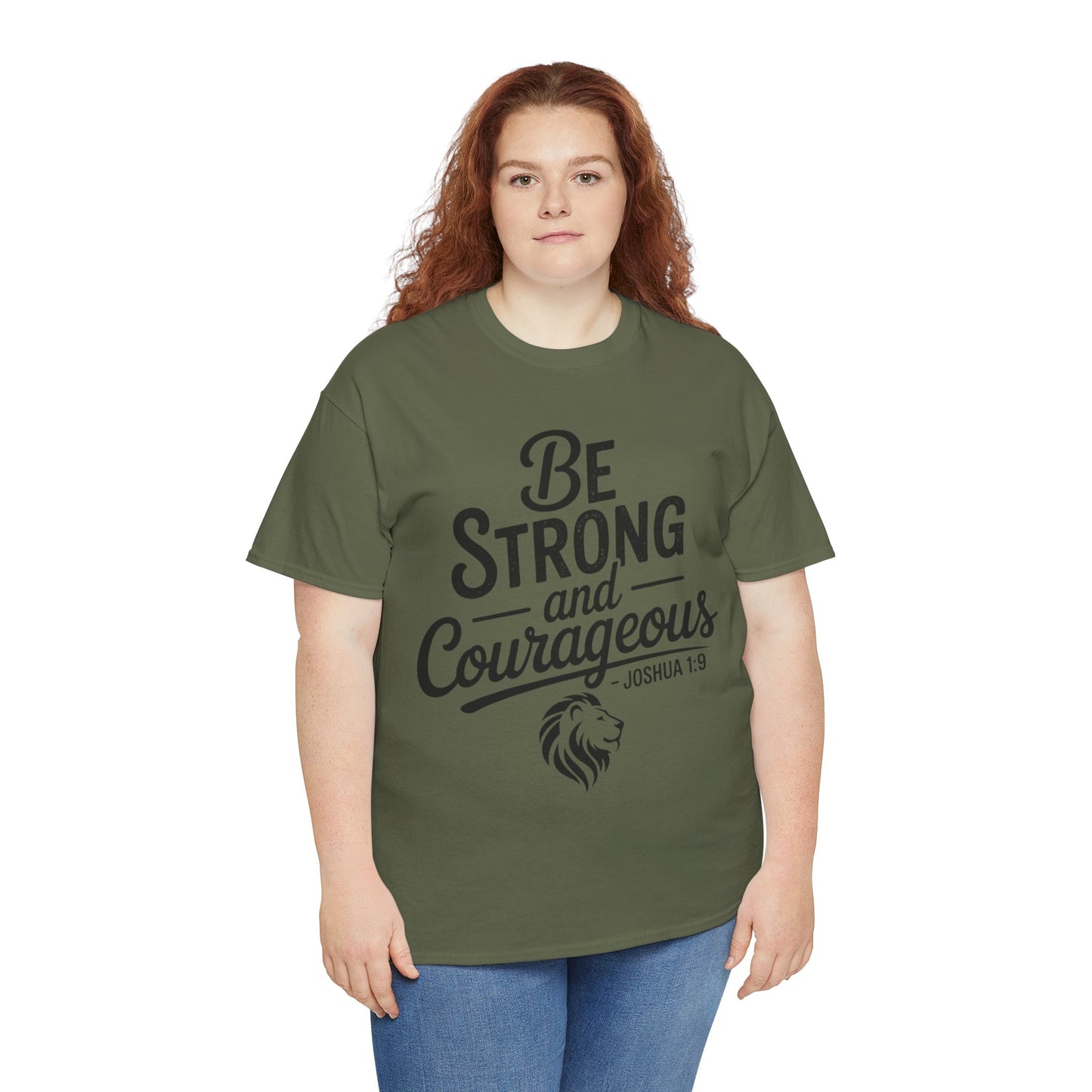 Be Strong and Courageous T-Shirt — Joshua 1:9 Inspirational Tee with Lion Graphic