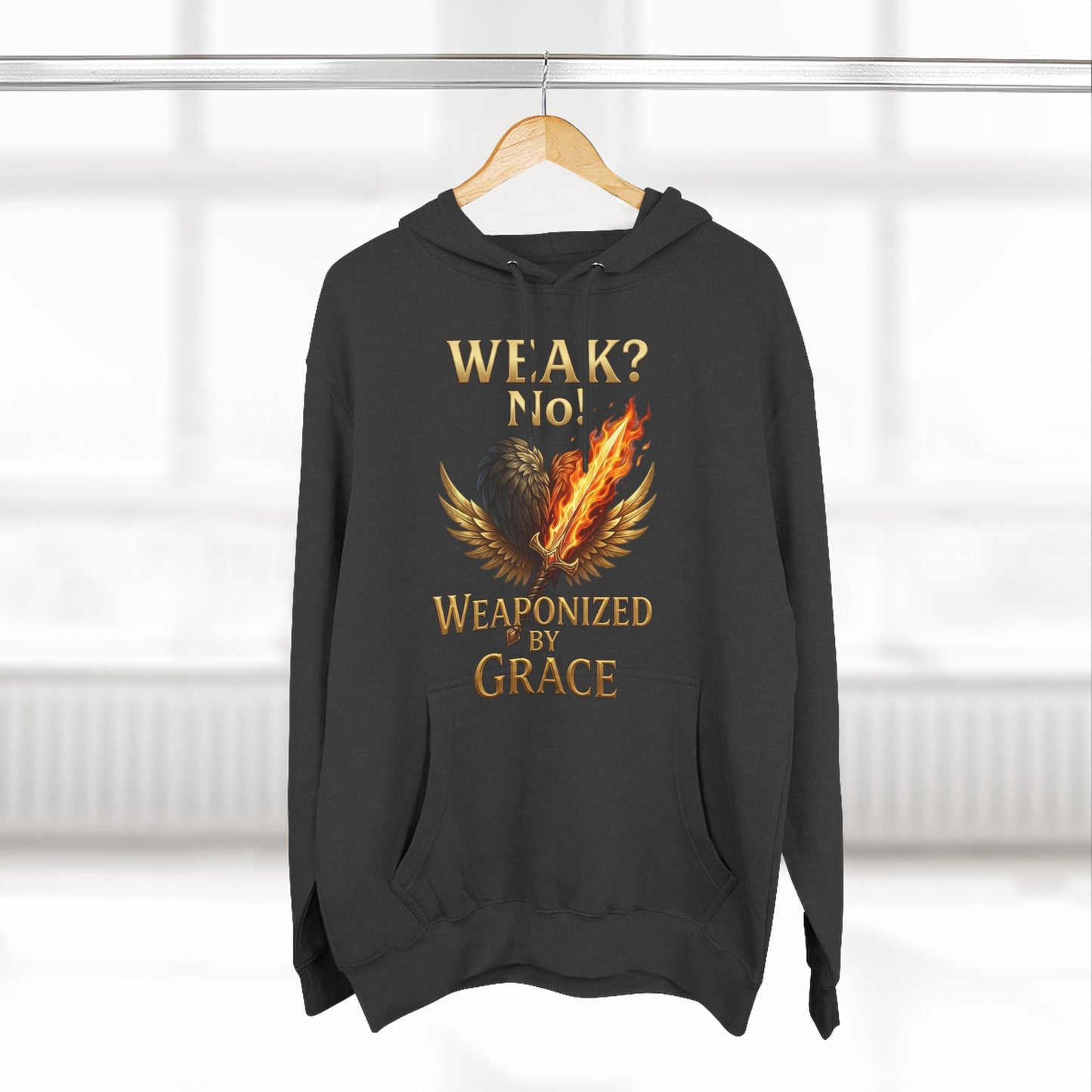 Hoodie - "Weak? No. Weaponized by Grace" Christian Inspirational Pullover