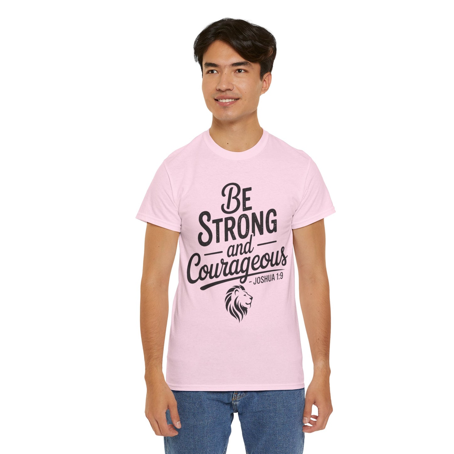 Be Strong and Courageous T-Shirt — Joshua 1:9 Inspirational Tee with Lion Graphic