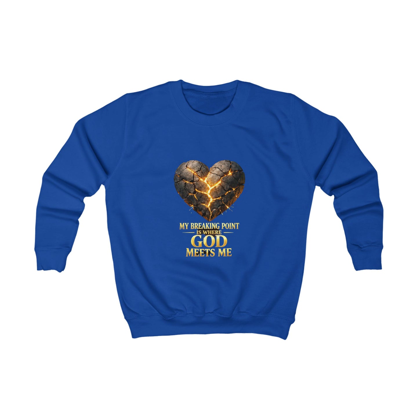 Kids Sweatshirt - "My Breaking Point Is Where God Meets Me" Christian Heart Design