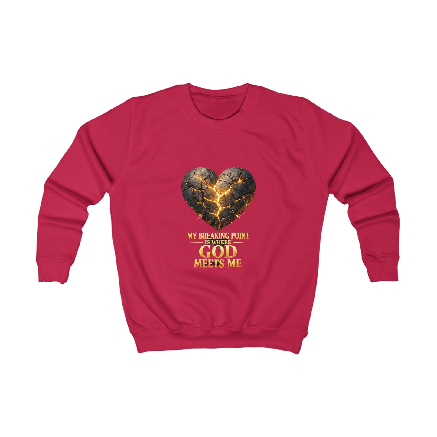 Kids Sweatshirt - "My Breaking Point Is Where God Meets Me" Christian Heart Design