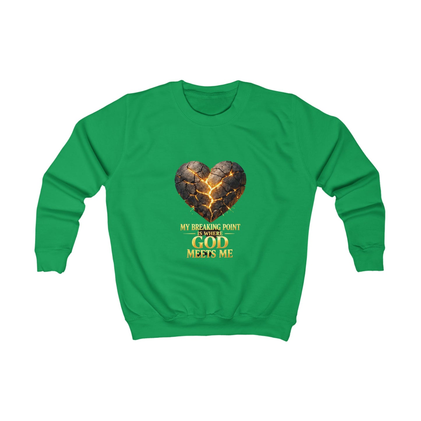 Kids Sweatshirt - "My Breaking Point Is Where God Meets Me" Christian Heart Design