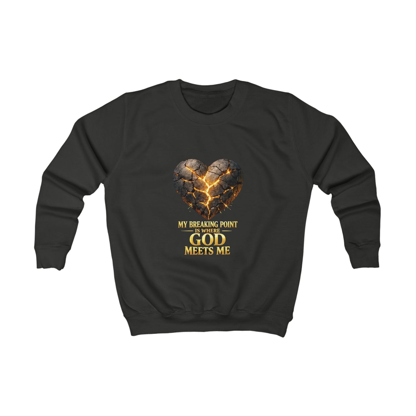 Kids Sweatshirt - "My Breaking Point Is Where God Meets Me" Christian Heart Design