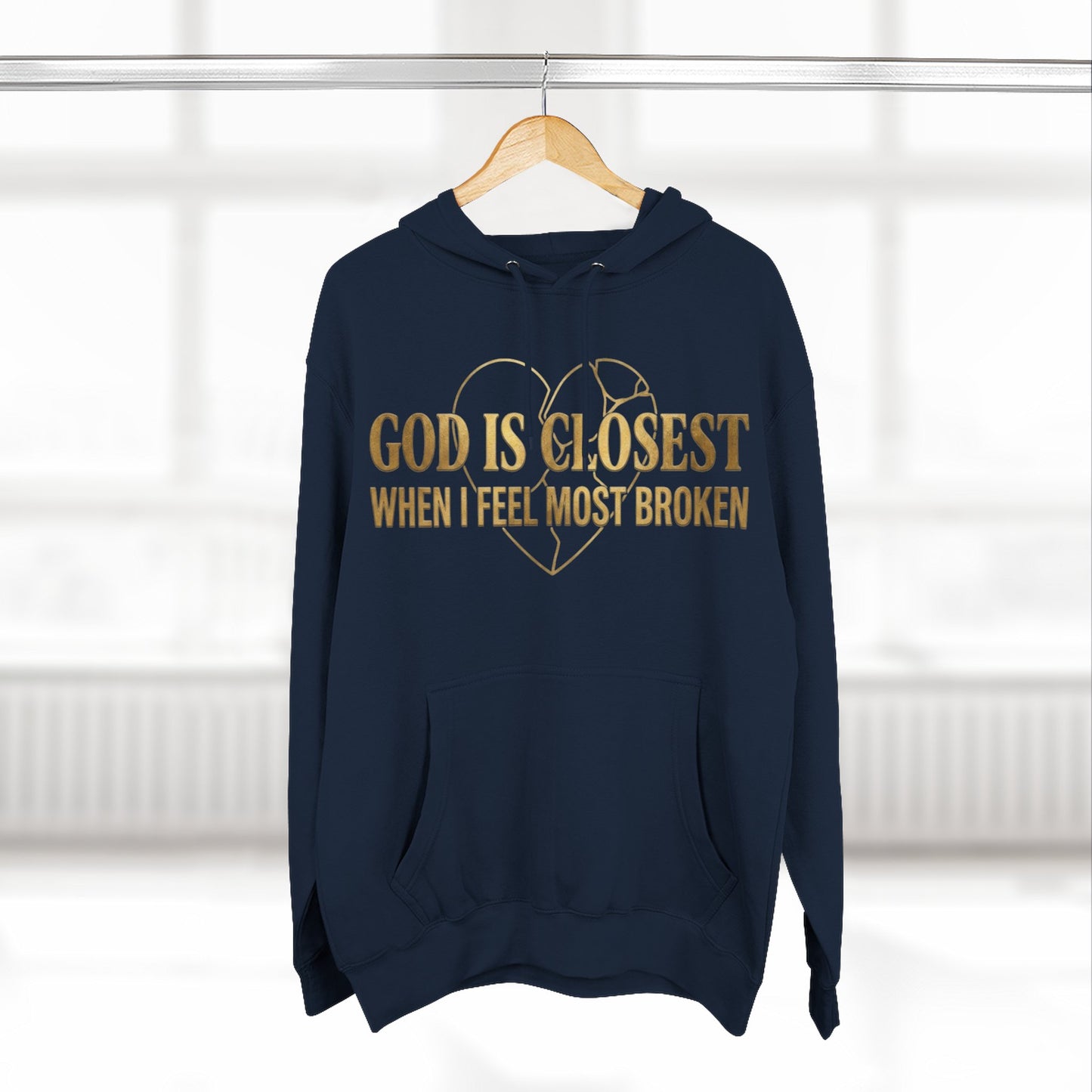 God Is Closest Broken Heart Hoodie — Inspirational Christian Sweatshirt