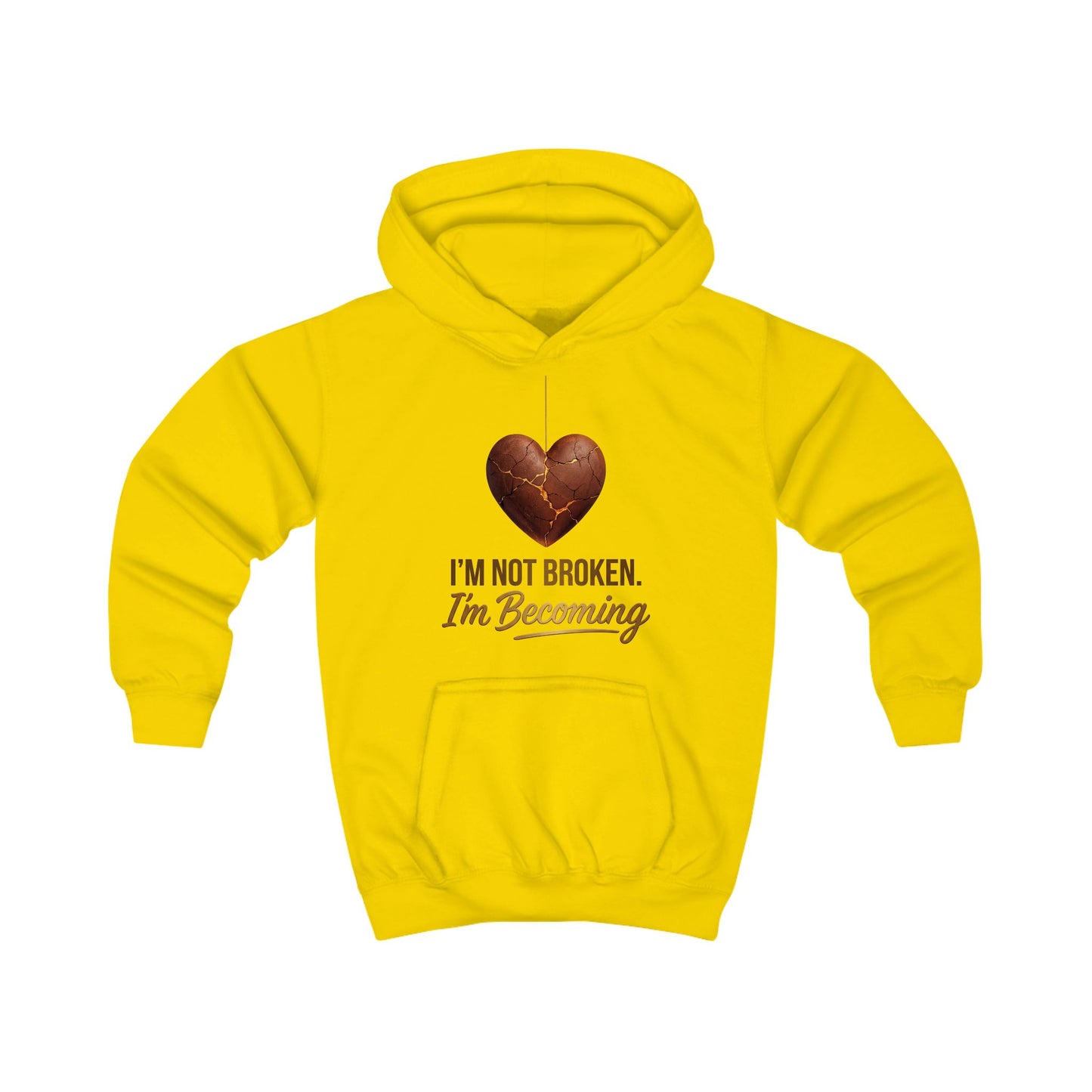 Kids Hoodie – "I'm Not Broken, I'm Becoming" Inspirational Youth Pullover