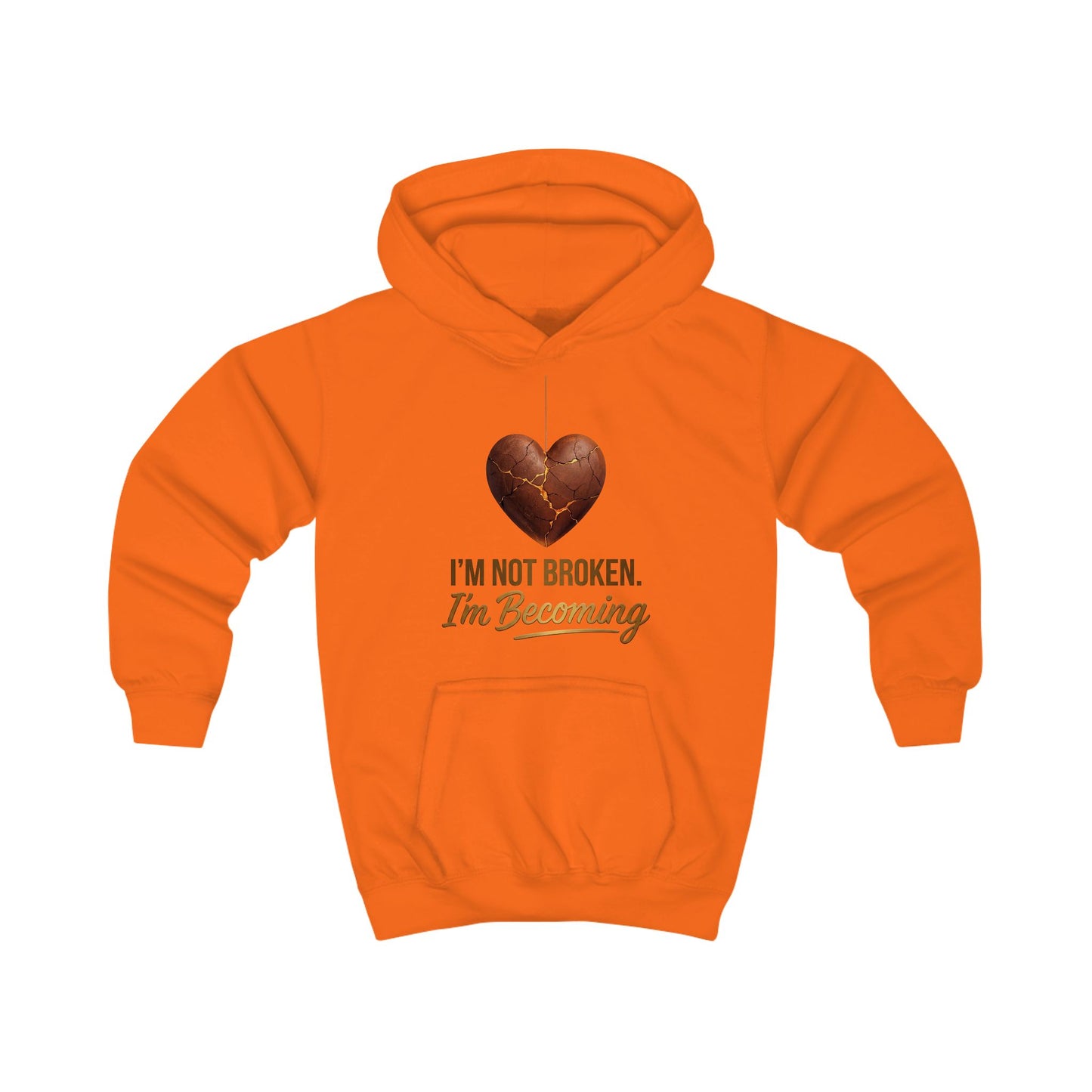 Kids Hoodie – "I'm Not Broken, I'm Becoming" Inspirational Youth Pullover