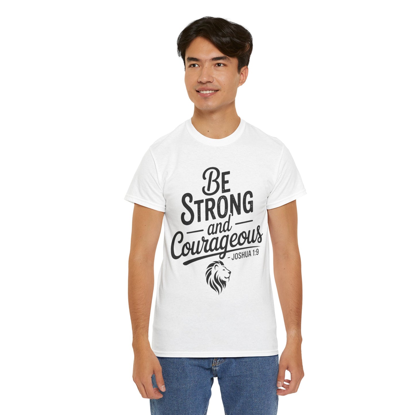 Be Strong and Courageous T-Shirt — Joshua 1:9 Inspirational Tee with Lion Graphic