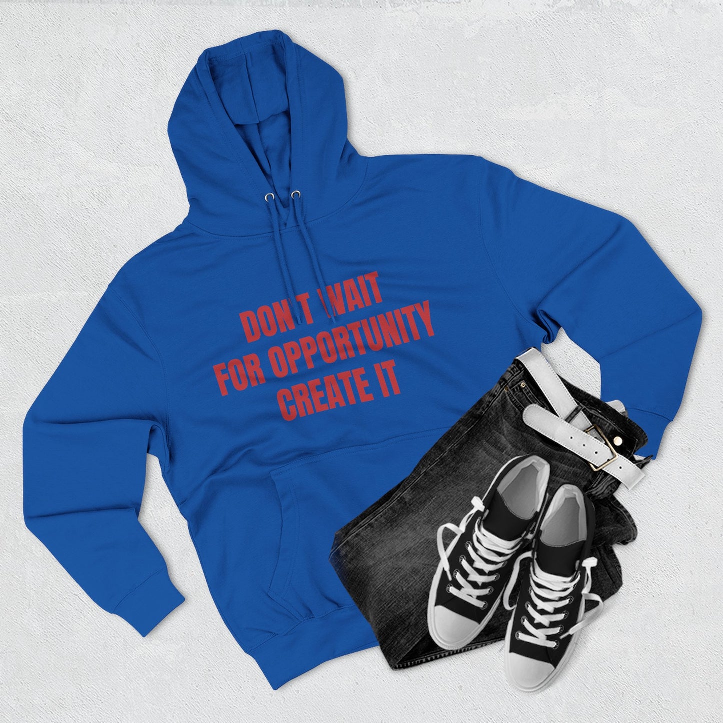Motivational Hoodie — "Don't Wait For Opportunity, Create It" Fleece Pullover