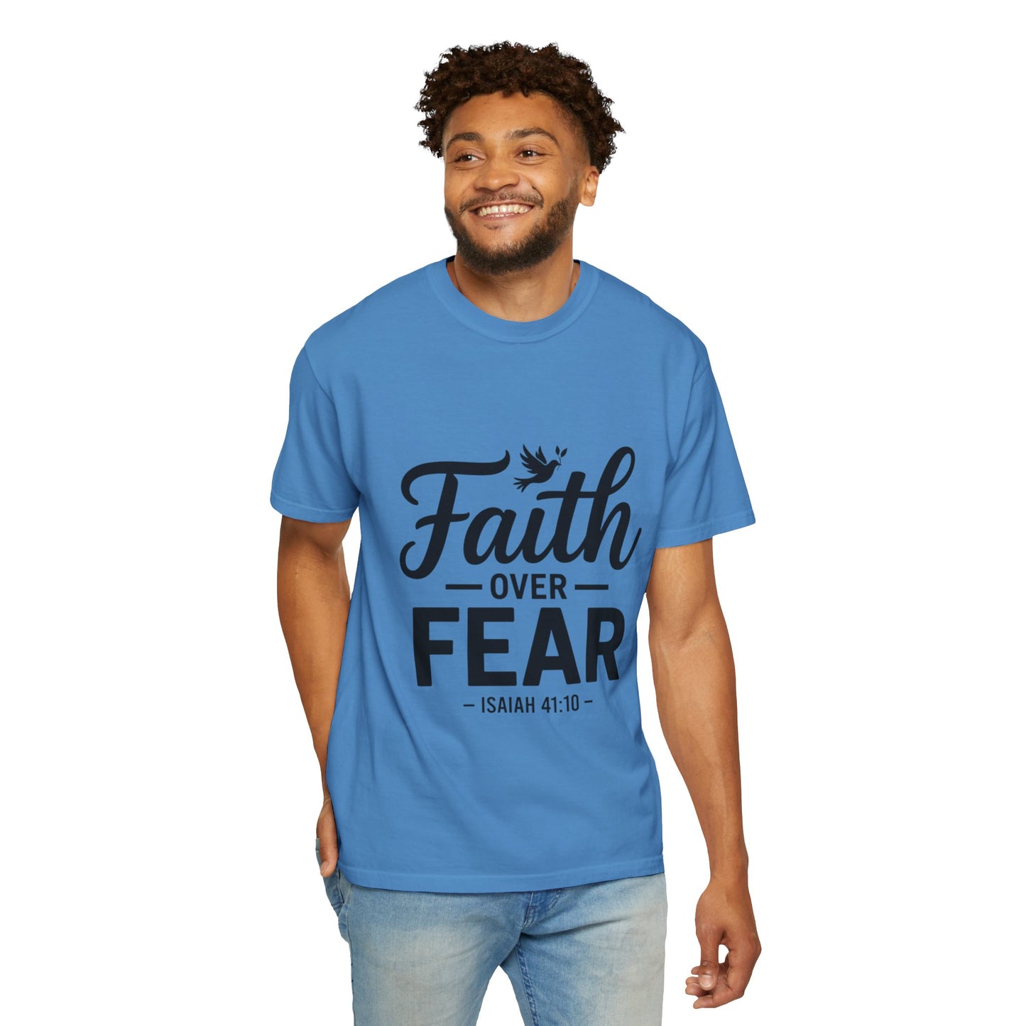 Faith Over Fear T-Shirt — Isaiah 41:10 Inspirational Christian Tee
