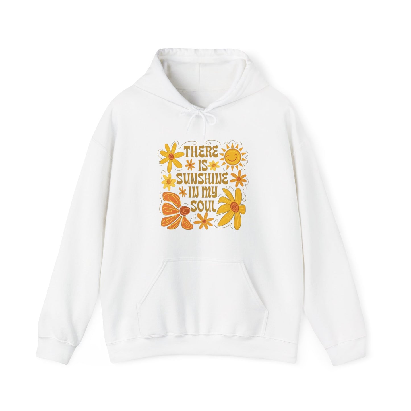There Is Sunshine In My Soul Hoodie — Retro Floral Positive Quote Sweatshirt
