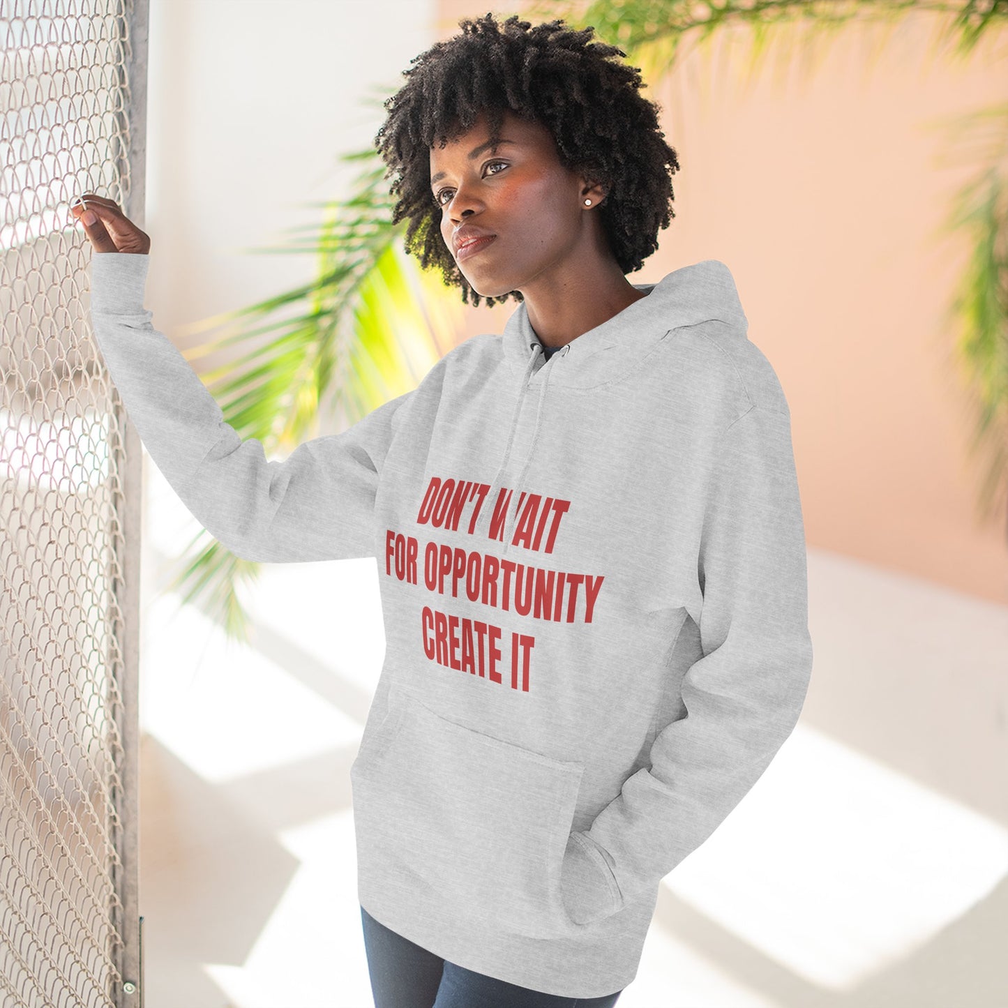 Motivational Hoodie — "Don't Wait For Opportunity, Create It" Fleece Pullover