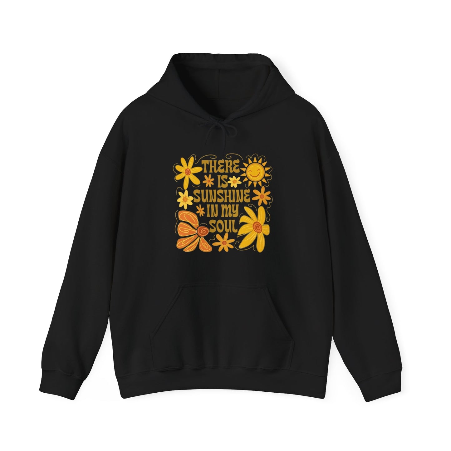 There Is Sunshine In My Soul Hoodie — Retro Floral Positive Quote Sweatshirt