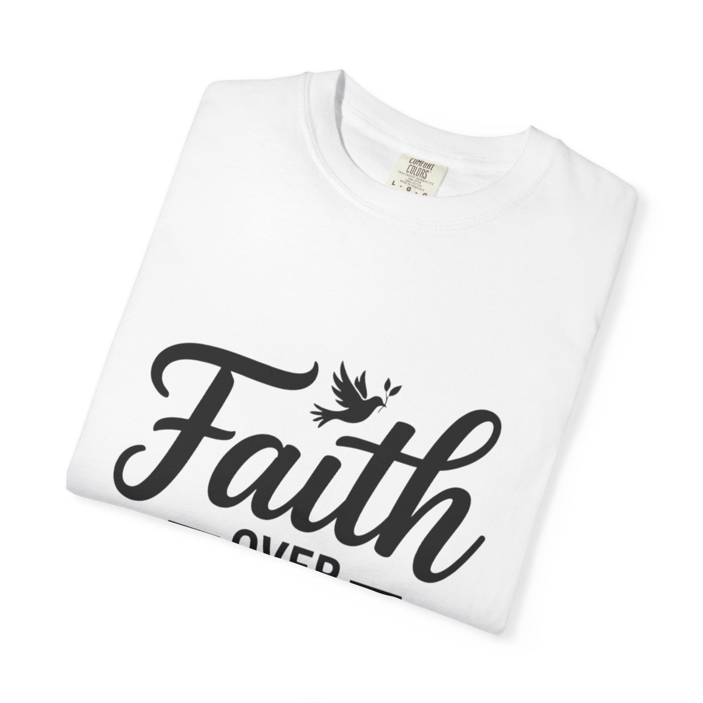 Faith Over Fear T-Shirt — Isaiah 41:10 Inspirational Christian Tee