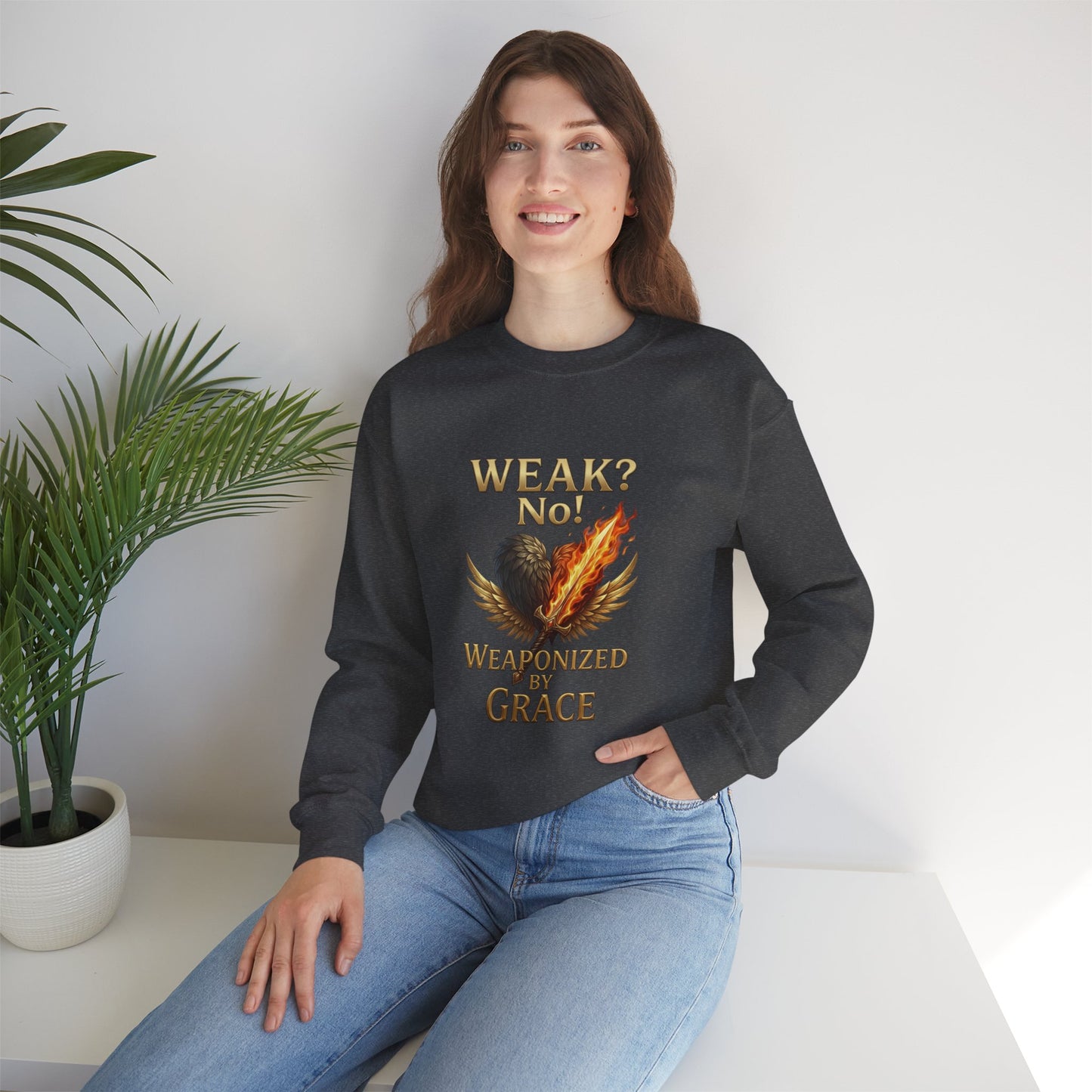 Women's/Unisex Sweatshirt: "Weak? No! Weaponized by Grace" Inspirational Christian Crewneck
