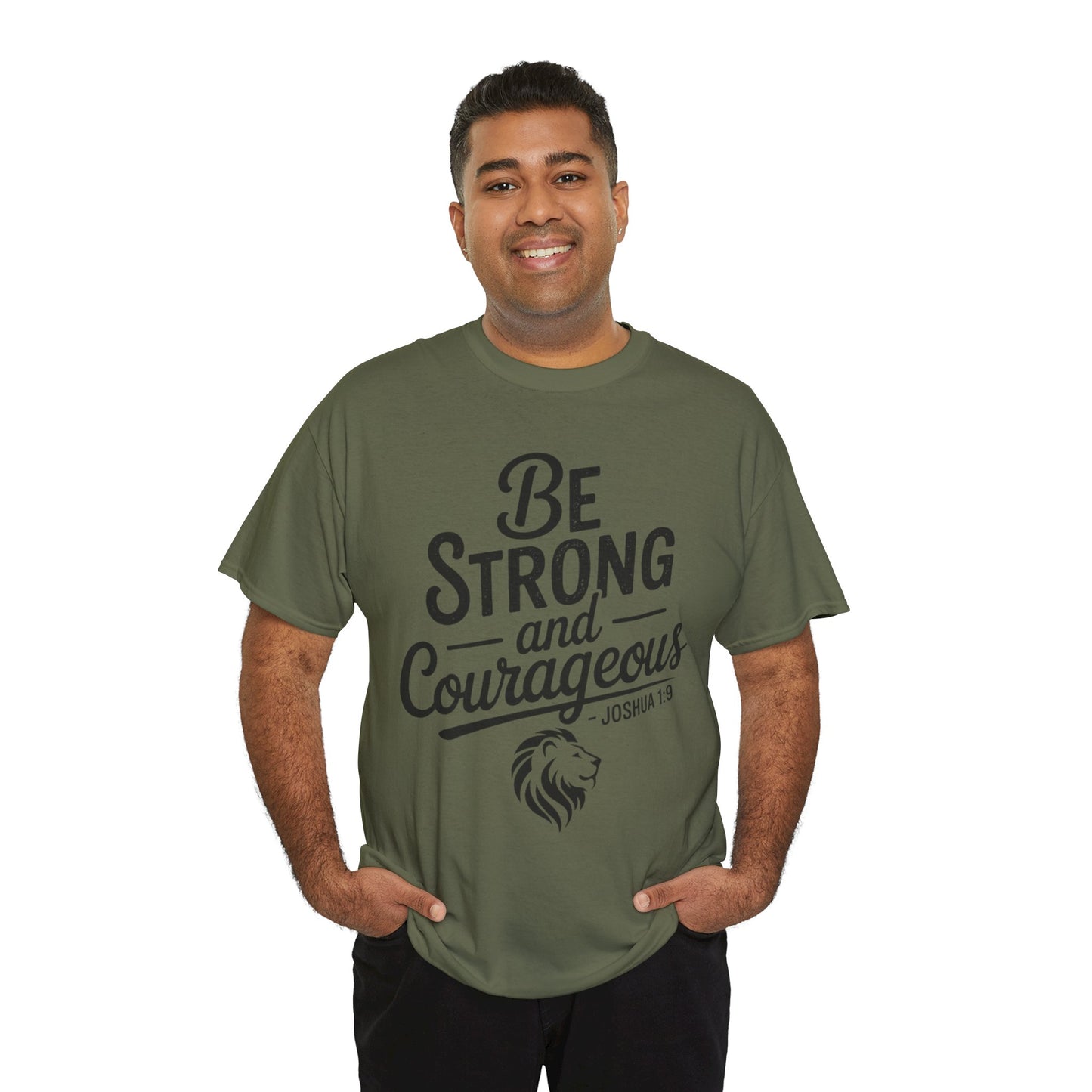 Be Strong and Courageous T-Shirt — Joshua 1:9 Inspirational Tee with Lion Graphic