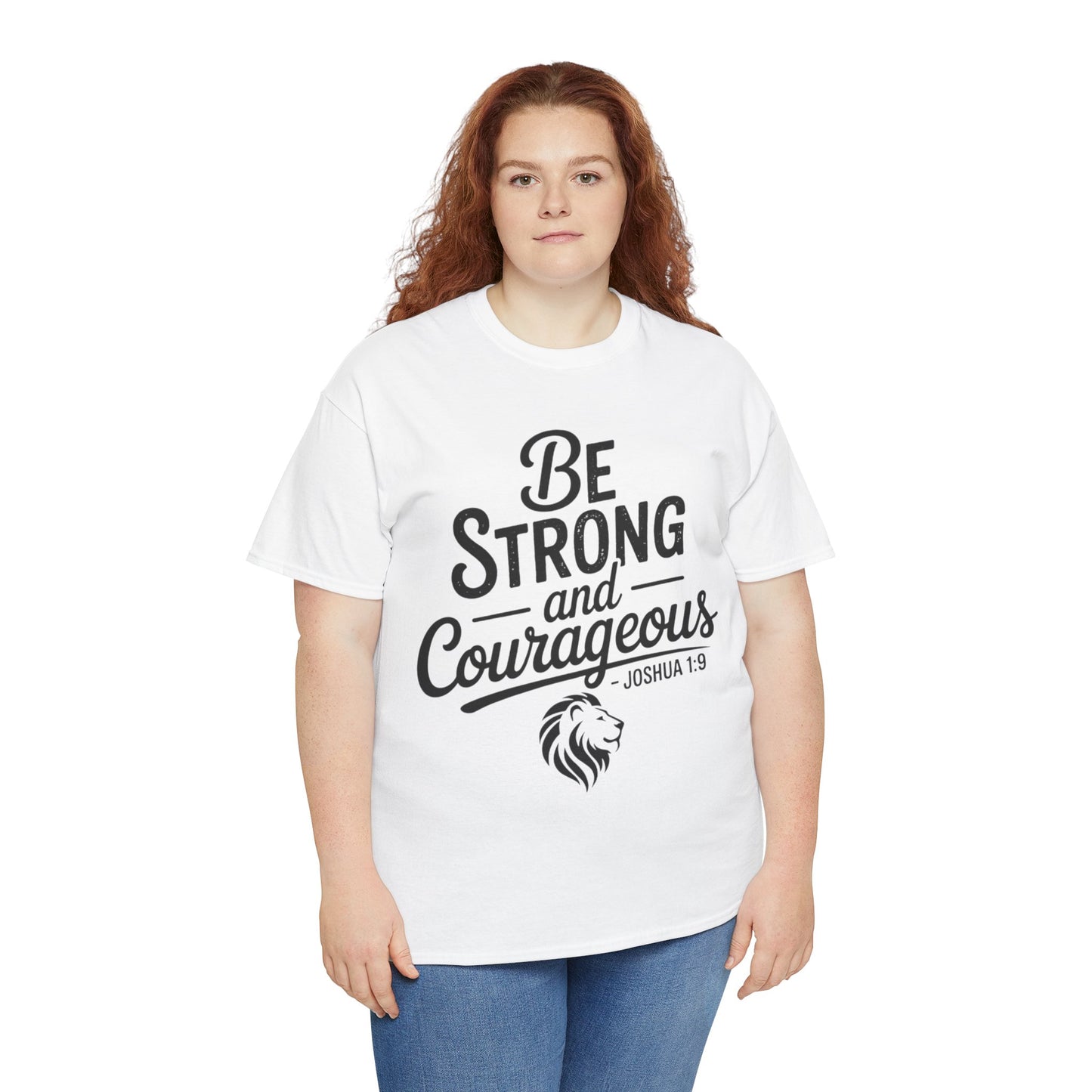 Be Strong and Courageous T-Shirt — Joshua 1:9 Inspirational Tee with Lion Graphic