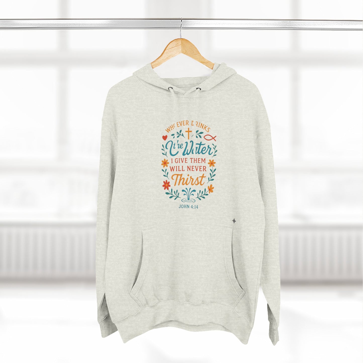 Scripture Floral Hoodie — “The Water I Give Them Will Never Thirst” Comfort Pullover