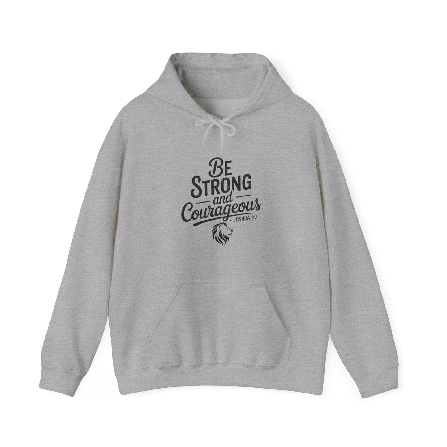 Be Strong and Courageous Hoodie – Inspirational Christian Scripture Sweatshirt