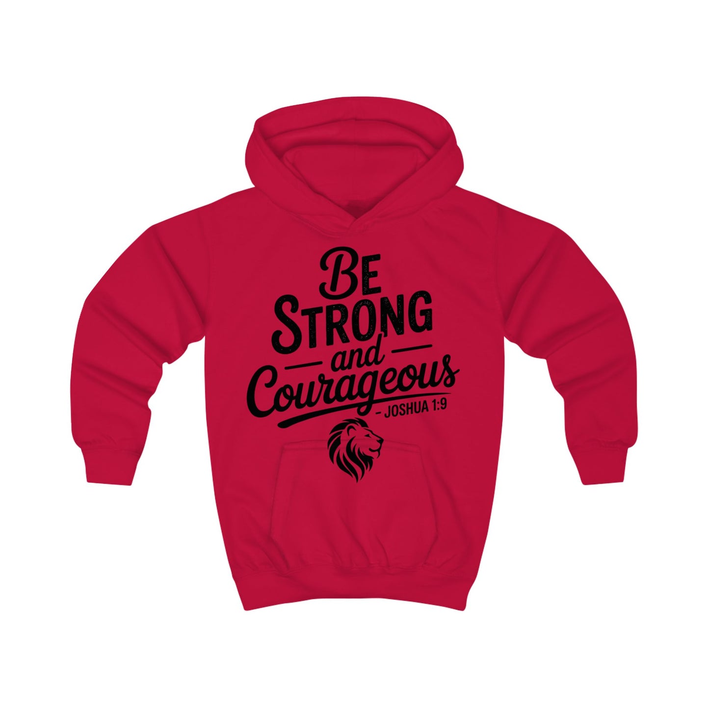 Be Strong and Courageous Kids Hoodie