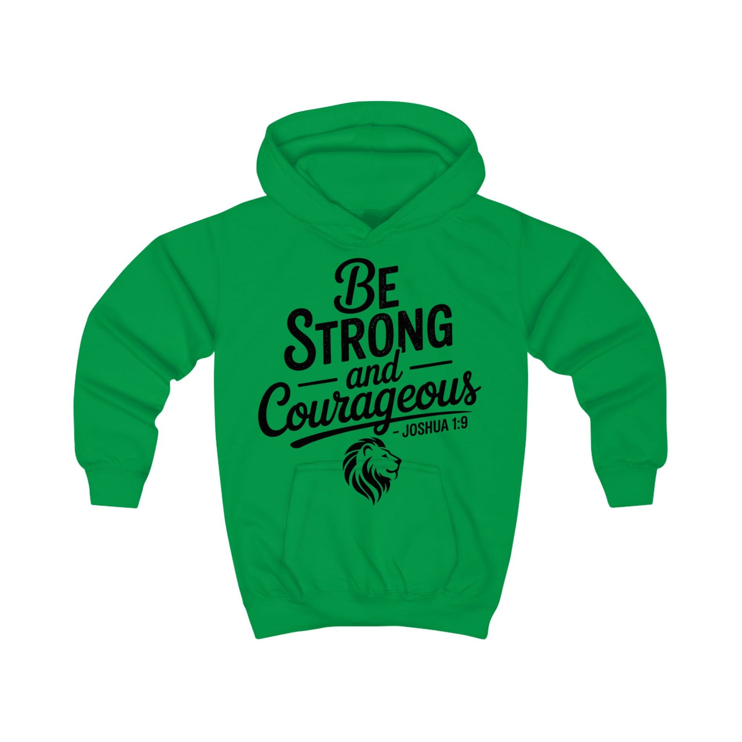 Be Strong and Courageous Kids Hoodie