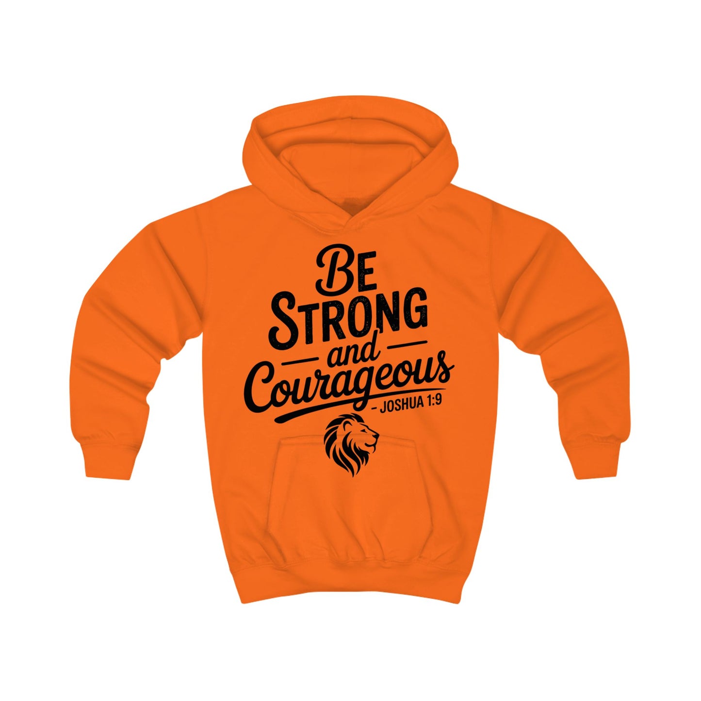 Be Strong and Courageous Kids Hoodie