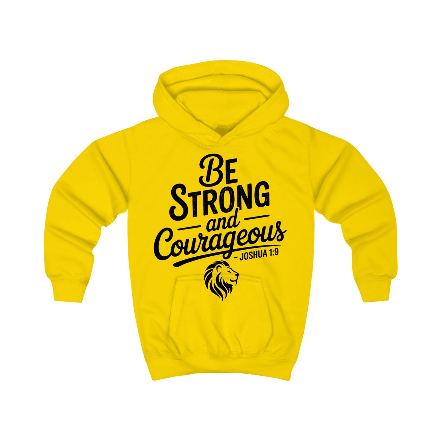 Be Strong and Courageous Kids Hoodie