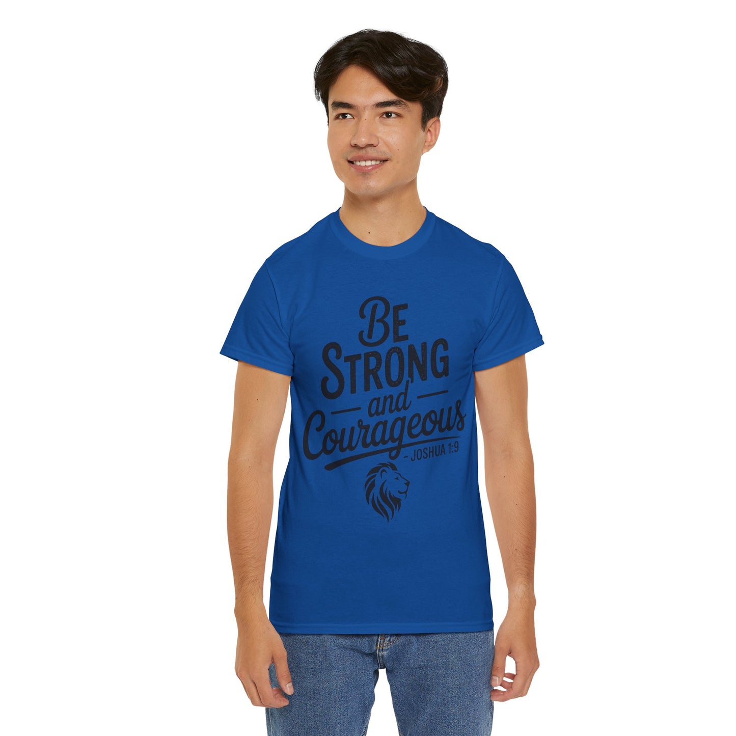 Be Strong and Courageous T-Shirt — Joshua 1:9 Inspirational Tee with Lion Graphic