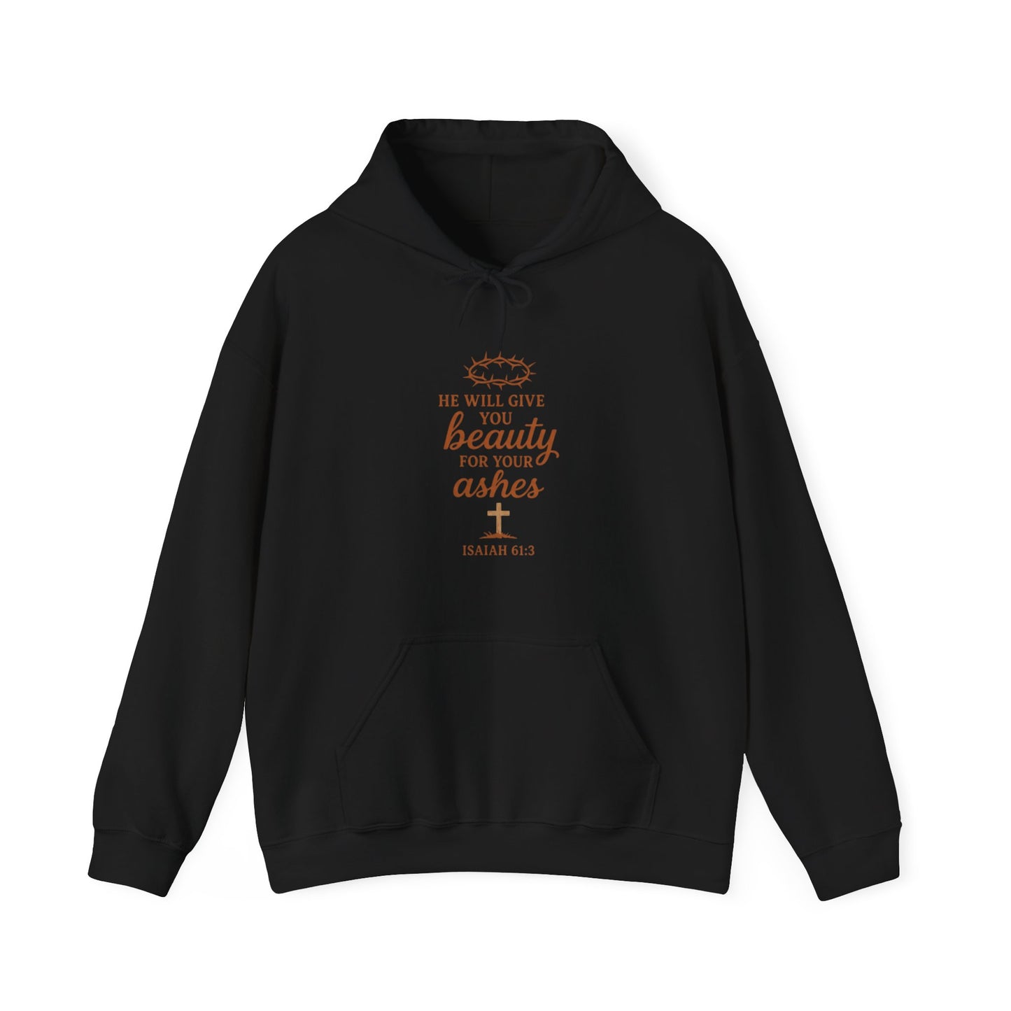 Hoodie — “He Will Give You Beauty for Your Ashes” Faith Verse Christian Hoodie