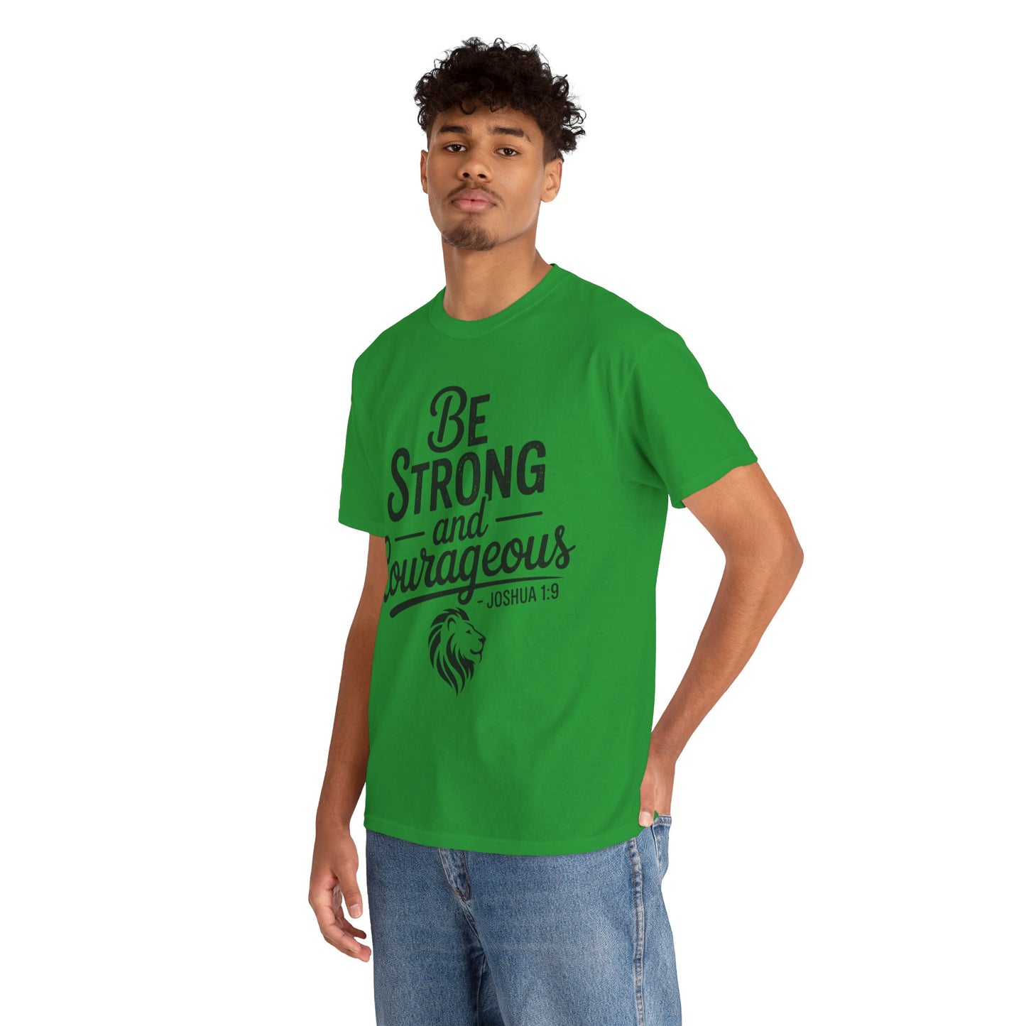 Be Strong and Courageous T-Shirt — Joshua 1:9 Inspirational Tee with Lion Graphic