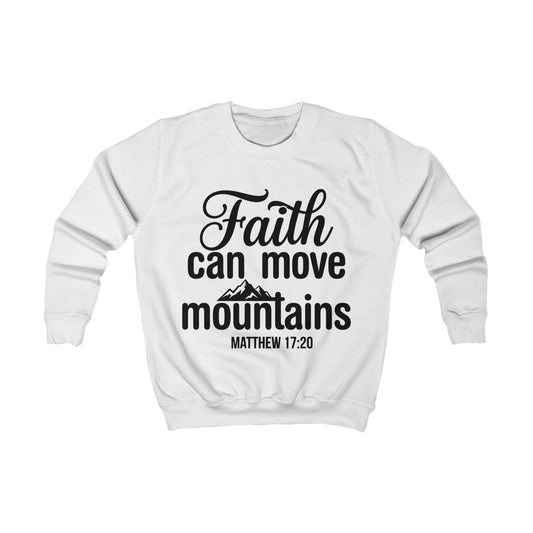 Kids Sweatshirt — "Faith Can Move Mountains" Bible Verse Pullover (Matthew 17:20), Christian Kids Crewneck