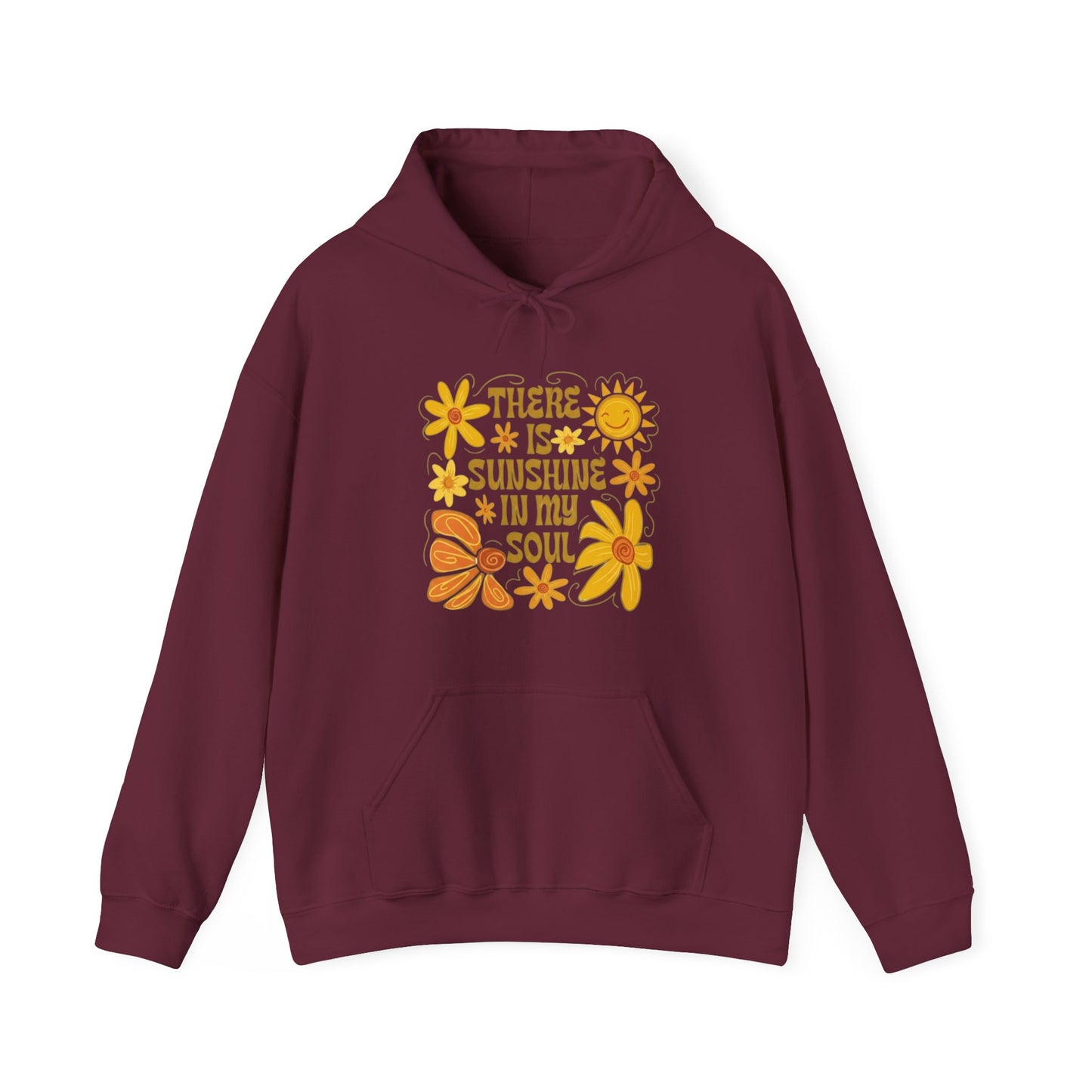 There Is Sunshine In My Soul Hoodie — Retro Floral Positive Quote Sweatshirt