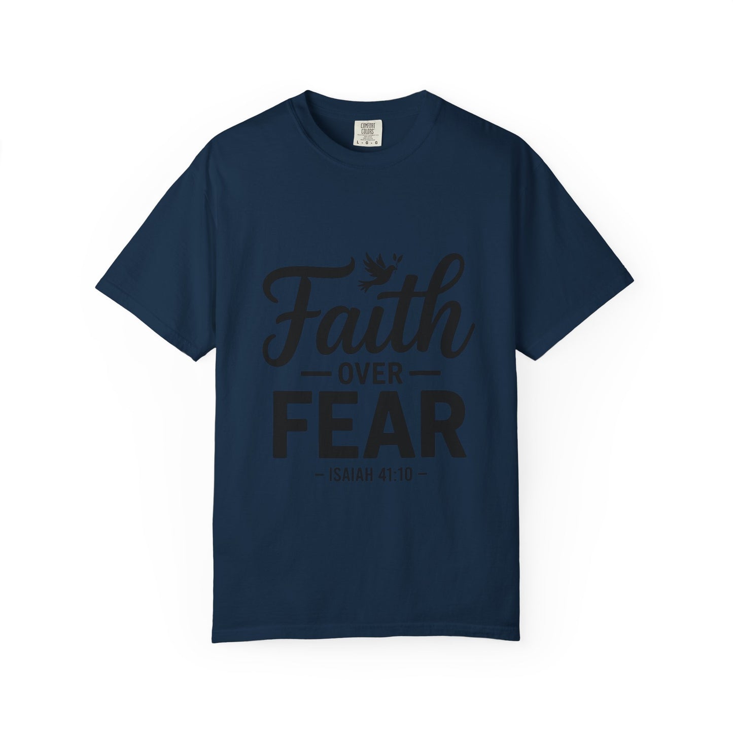 Faith Over Fear T-Shirt — Isaiah 41:10 Inspirational Christian Tee