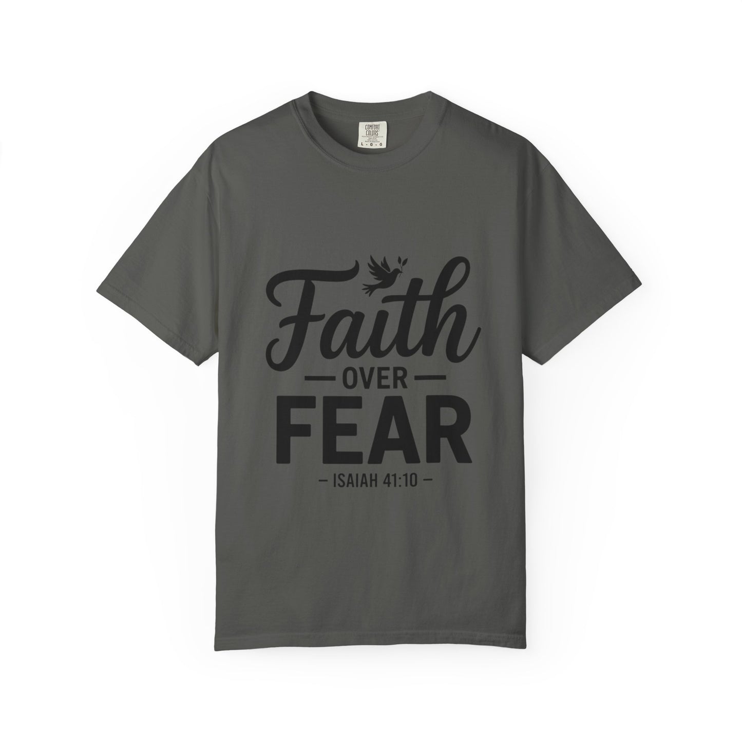 Faith Over Fear T-Shirt — Isaiah 41:10 Inspirational Christian Tee