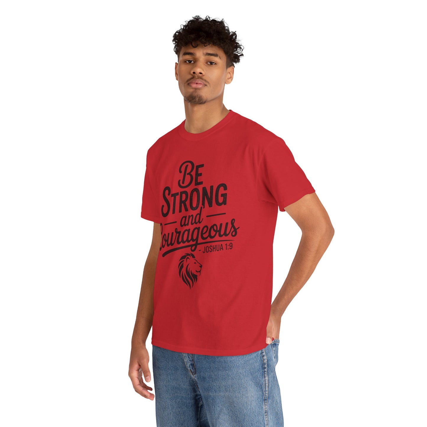 Be Strong and Courageous T-Shirt — Joshua 1:9 Inspirational Tee with Lion Graphic