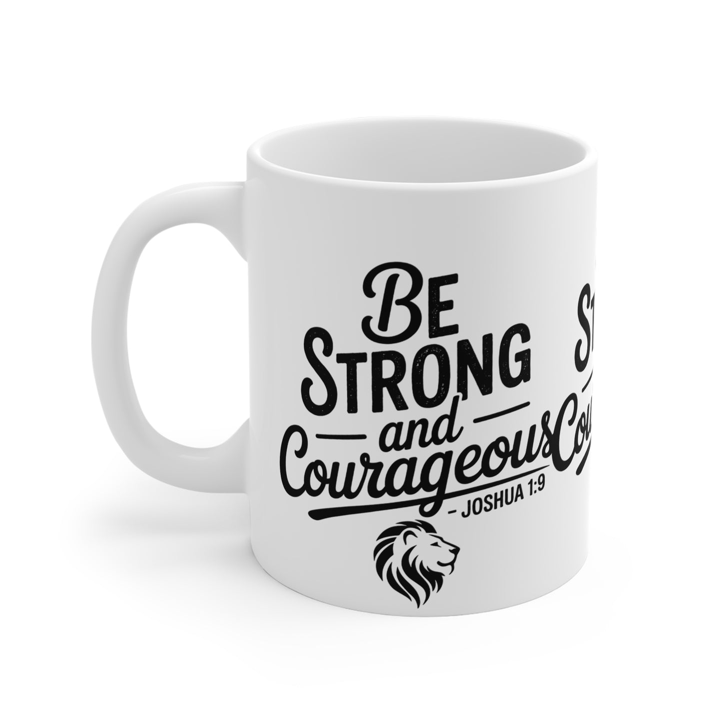 Be Strong and Courageous Mug – Joshua 1:9 Inspirational Christian Coffee Cup