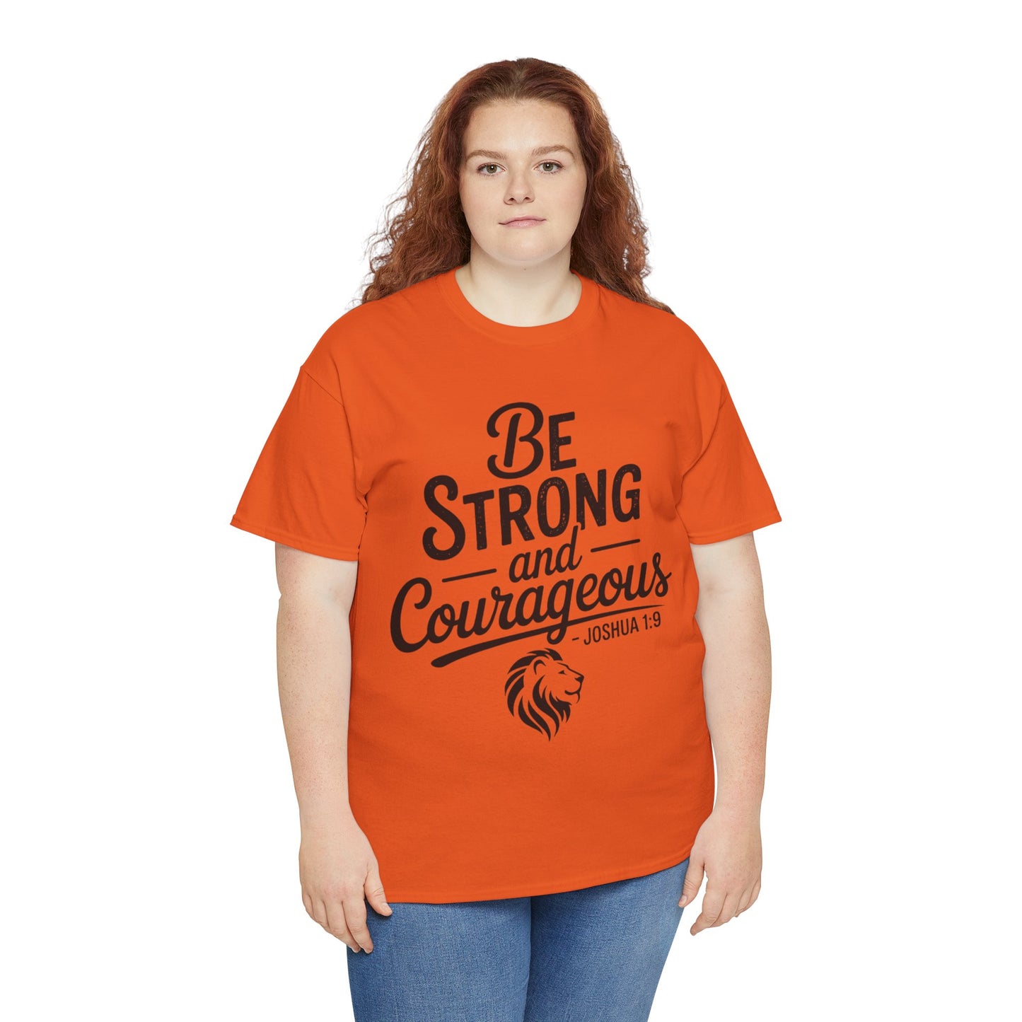 Be Strong and Courageous T-Shirt — Joshua 1:9 Inspirational Tee with Lion Graphic