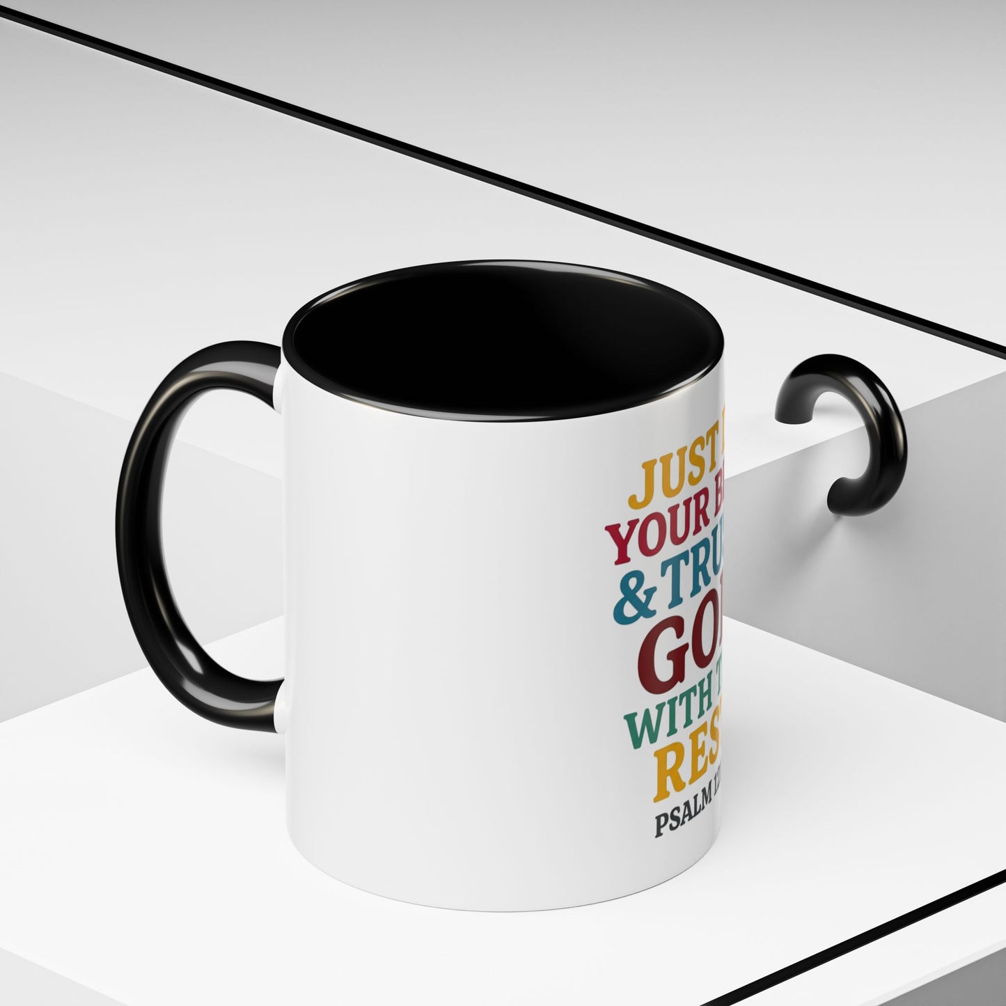 Psalm 121:1 Inspirational Coffee Mug - "Just Do Your Best & Trust God With The Rest"