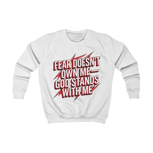 Kids Sweatshirt — "Fear Doesn’t Own Me, God Stands With Me" Christian Youth Pullover