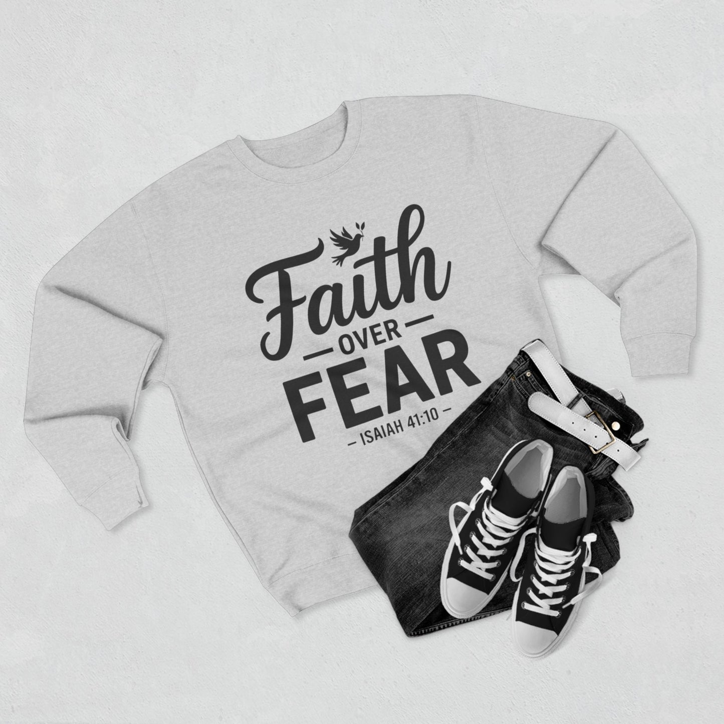 Faith Over Fear Sweatshirt — Isaiah 41:10 Christian Crewneck
