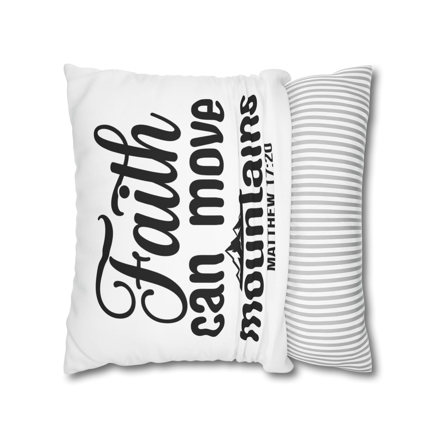 Faith Can Move Mountains Square Pillowcase – Matthew 17:20 Decorative Throw Pillow