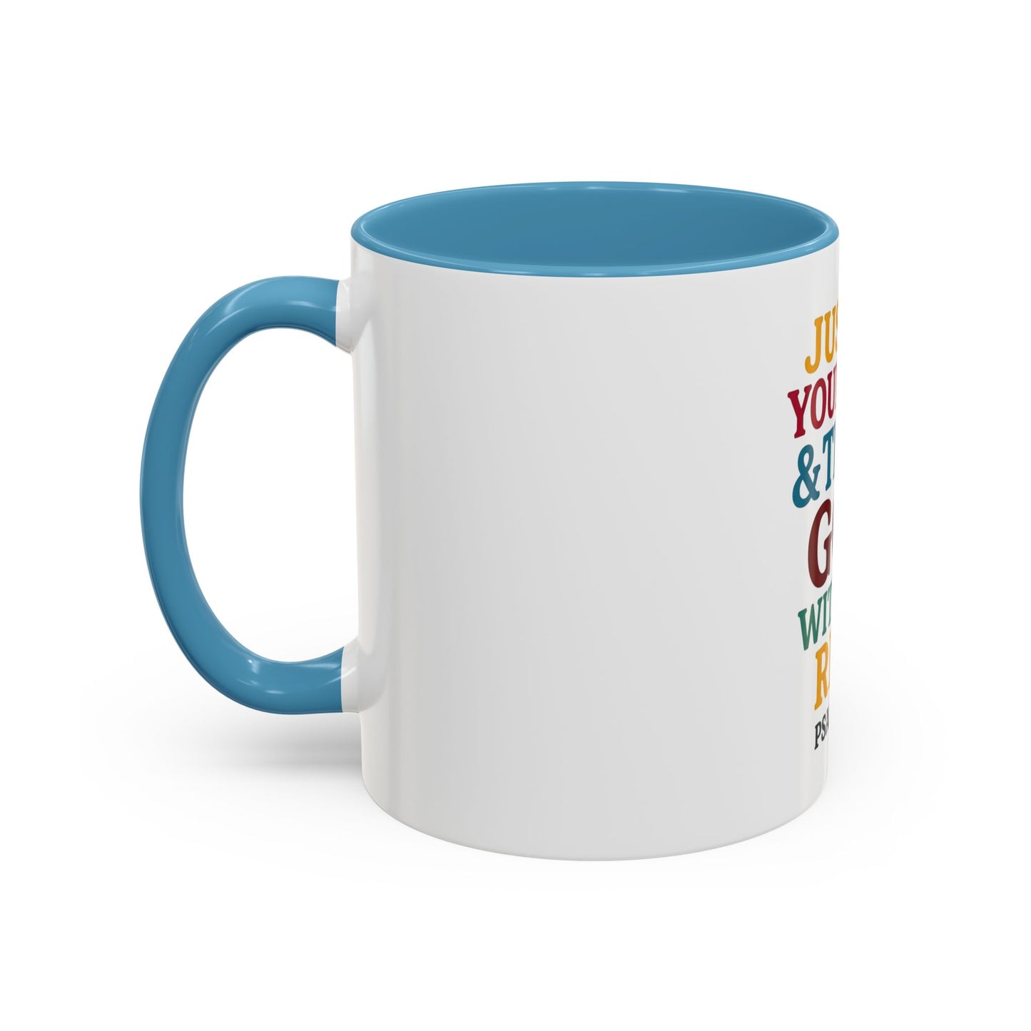 Psalm 121:1 Inspirational Coffee Mug - "Just Do Your Best & Trust God With The Rest"