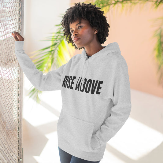 Rise Above Hoodie — Motivational Fleece Pullover