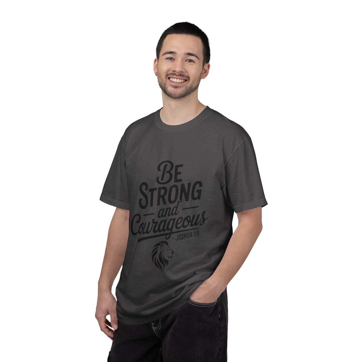Be Strong and Courageous T-Shirt — Inspirational Christian Scripture Tee (Joshua 1:9)