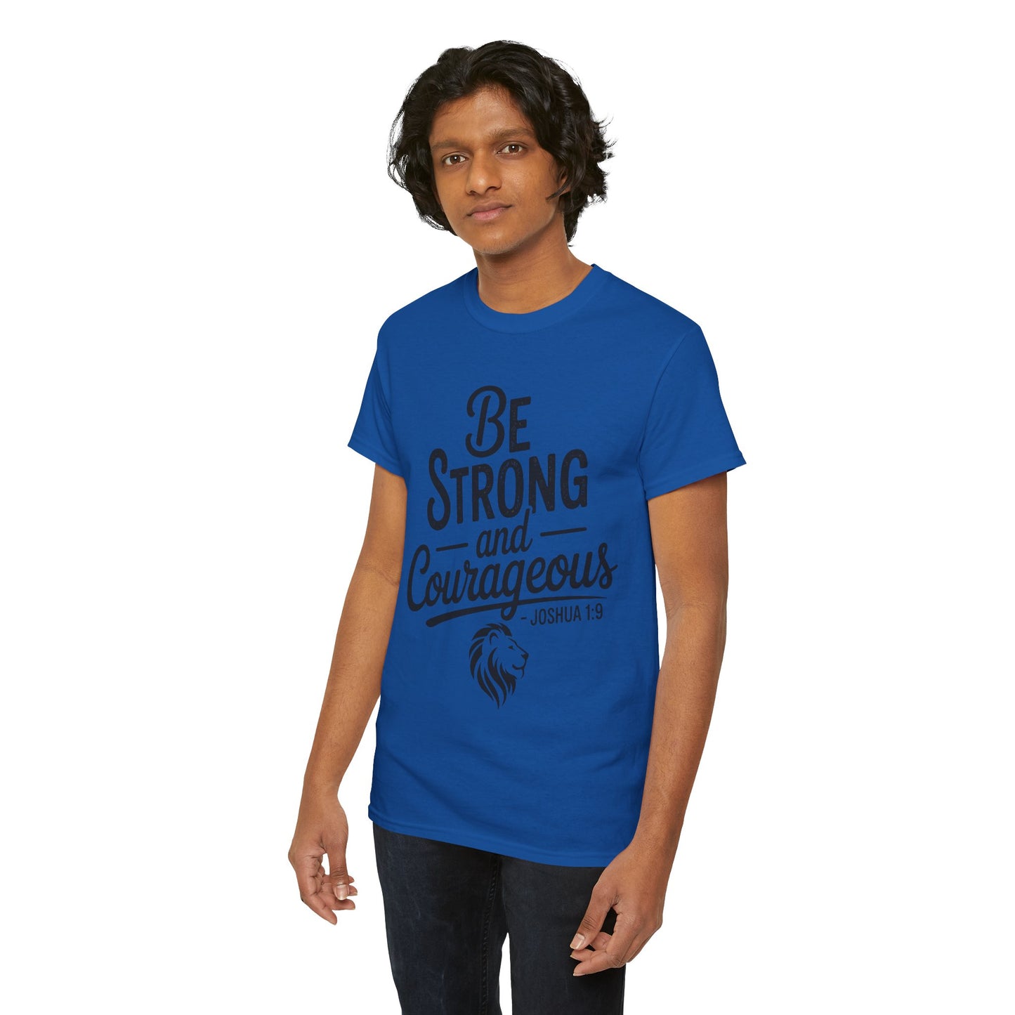 Be Strong and Courageous T-Shirt — Joshua 1:9 Inspirational Tee with Lion Graphic