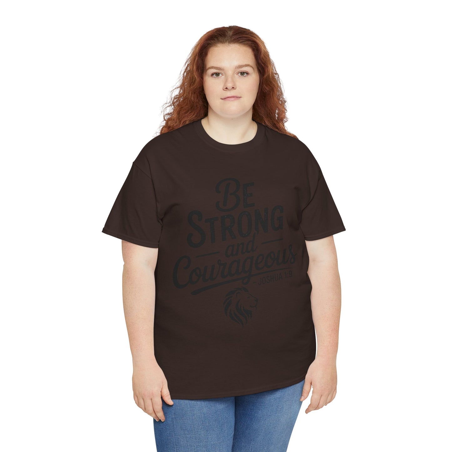 Be Strong and Courageous T-Shirt — Joshua 1:9 Inspirational Tee with Lion Graphic