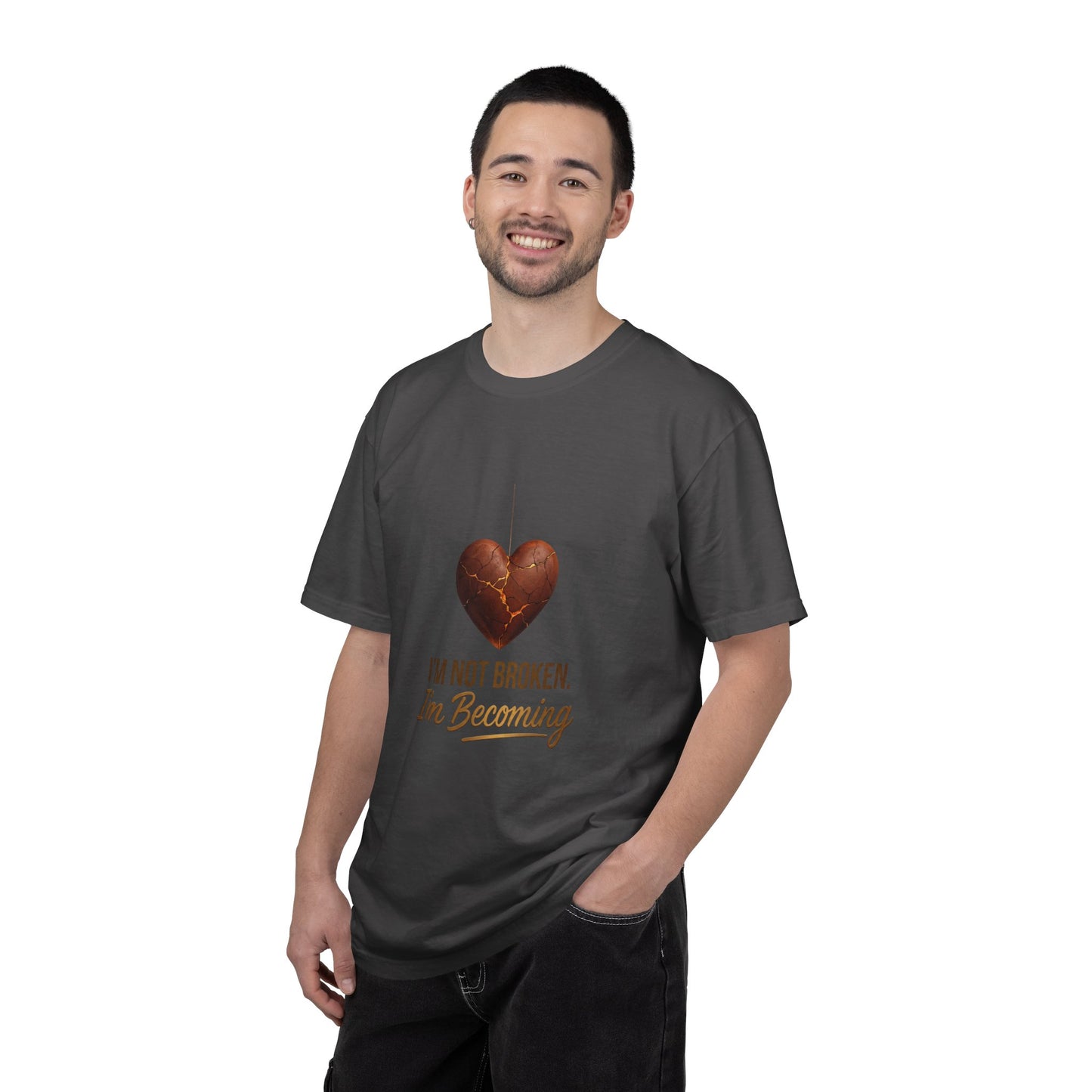 I'm Not Broken I'm Becoming T-Shirt — Inspirational Heart Healing Tee